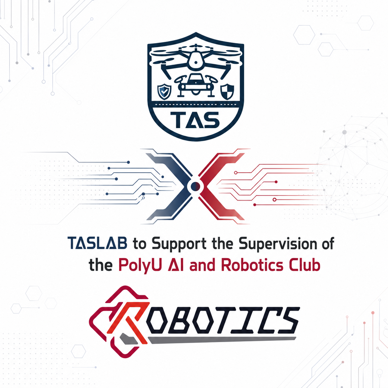 TASLAB to Support the Supervision of the PolyU AI and Robotics Club